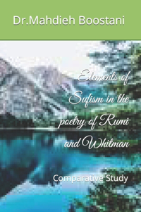 Elements of Sufism in the poetry of Rumi and Whitman