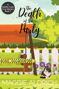 Death of the Party: A Saddle Creek Cozy Mystery Book 1