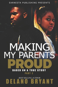 Making My Parents Proud