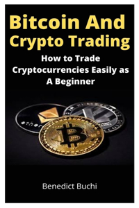 Bitcoin and Crypto Trading