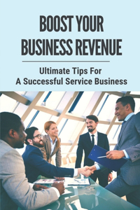 Boost Your Business Revenue