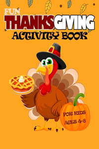 Fun Thanksgiving Activity Book For Kids Ages 4-8