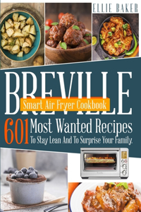 Breville Smart Air Fryer Cookbook