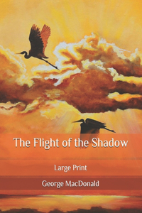 The Flight of the Shadow