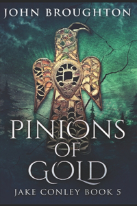 Pinions Of Gold