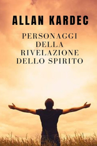 Personaggi della rivelazione dello spirito