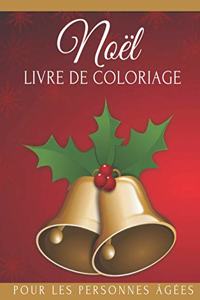 Noël Livre de Coloriage Pour Les Personnes Âgées