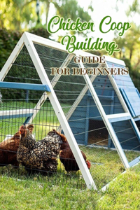 Chicken Coop Building