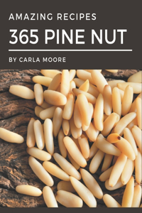 365 Amazing Pine Nut Recipes