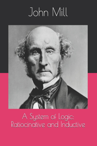 A System of Logic