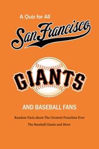 A Quiz for All San Francisco Giants and Baseball Fans