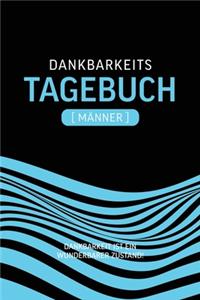 Dankbarkeitstagebuch Männer: Dankbar sein macht glücklich Mit dem Dankbarkeitstagebuch sorgst du jeden Tag ganz automatisch für einen Glücks-Effekt. Denn: Dankbarkeit macht glüc