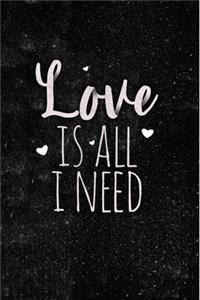 Love is All I Need