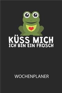 Küss mich ich bin ein Frosch - Wochenplaner