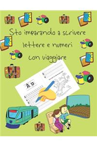 Sto imparando a scrivere lettere e numeri con viaggiare