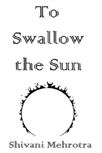 To Swallow the Sun