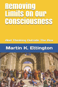 Removing Limits On Our Consciousness