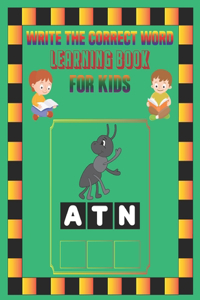 Write the Correct Word Learning Book for Kids