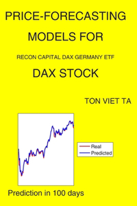 Price-Forecasting Models for Recon Capital DAX Germany ETF DAX Stock