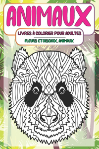 Livres à colorier pour adultes - Fleurs et oiseaux, animaux - Animaux