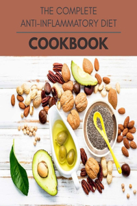 The Complete Anti-inflammatory Diet Cookbook