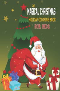 Magical Christmas, Holiday Coloring Book For Kids
