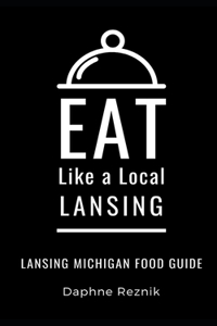 Eat Like a Local- Lansing
