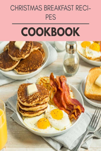 Christmas Breakfast Recipes Cookbook