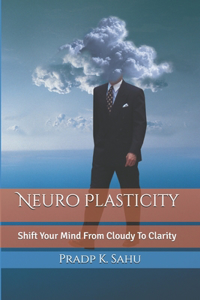 Neuro Plasticity