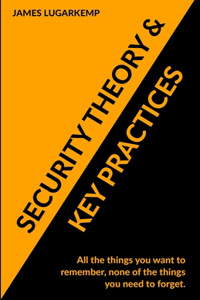 Security Theory & Key Practices