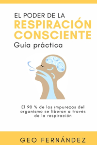 El Poder de la Respiración Consciente