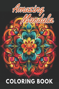 Amazing Mandalas Coloring Book