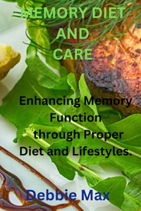 Memory Diet and Care