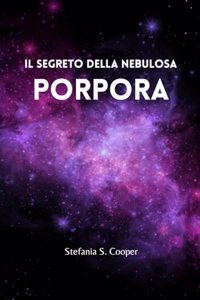 Il segreto della nebulosa Porpora