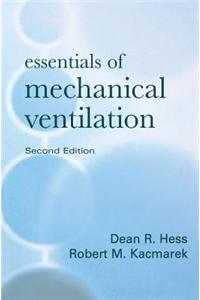 Essentials of Mechanical Ventilation