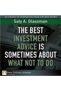 The Best Investment Advice Is Sometimes About What Not to Do