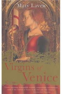 Virgins of Venice: Enclosed Lives and Broken Vows in the Renaissance Convent