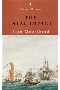 The Fatal Impact