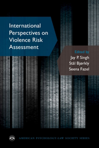 International Perspectives on Violence Risk Assessment