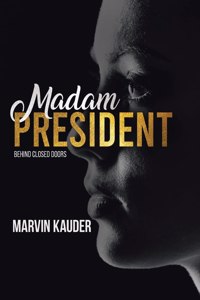 Madam President