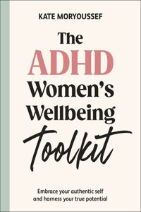 The ADHD Women's Wellbeing Toolkit
