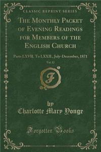 The Monthly Packet of Evening Readings for Members of the English Church, Vol. 12