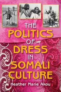 The Politics of Dress in Somali Culture