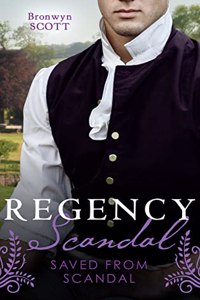 Regency Scandal: Saved From Scandal: How to Disgrace a Lady (Rakes Beyond Redemption) / How to Ruin a Reputation