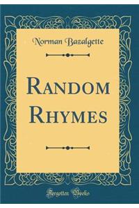 Random Rhymes (Classic Reprint)