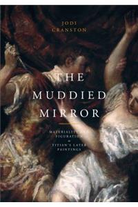 Muddied Mirror