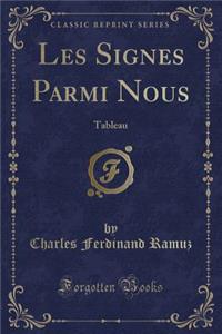 Les Signes Parmi Nous
