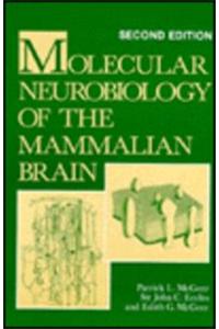 Molecular Neurobiology of the Mammalian Brain