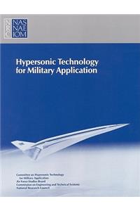 Hypersonic Technology for Military Application