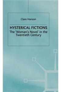 Hysterical Fictions